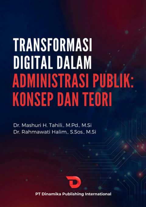 Sampul Transformasi Digital dalam Administrasi Publik: Konsep dan Teori